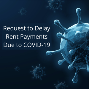 Request to Delay Rent Payments due to COVID-19