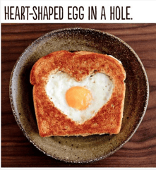heart shaped egg in a hole